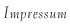 Impressum